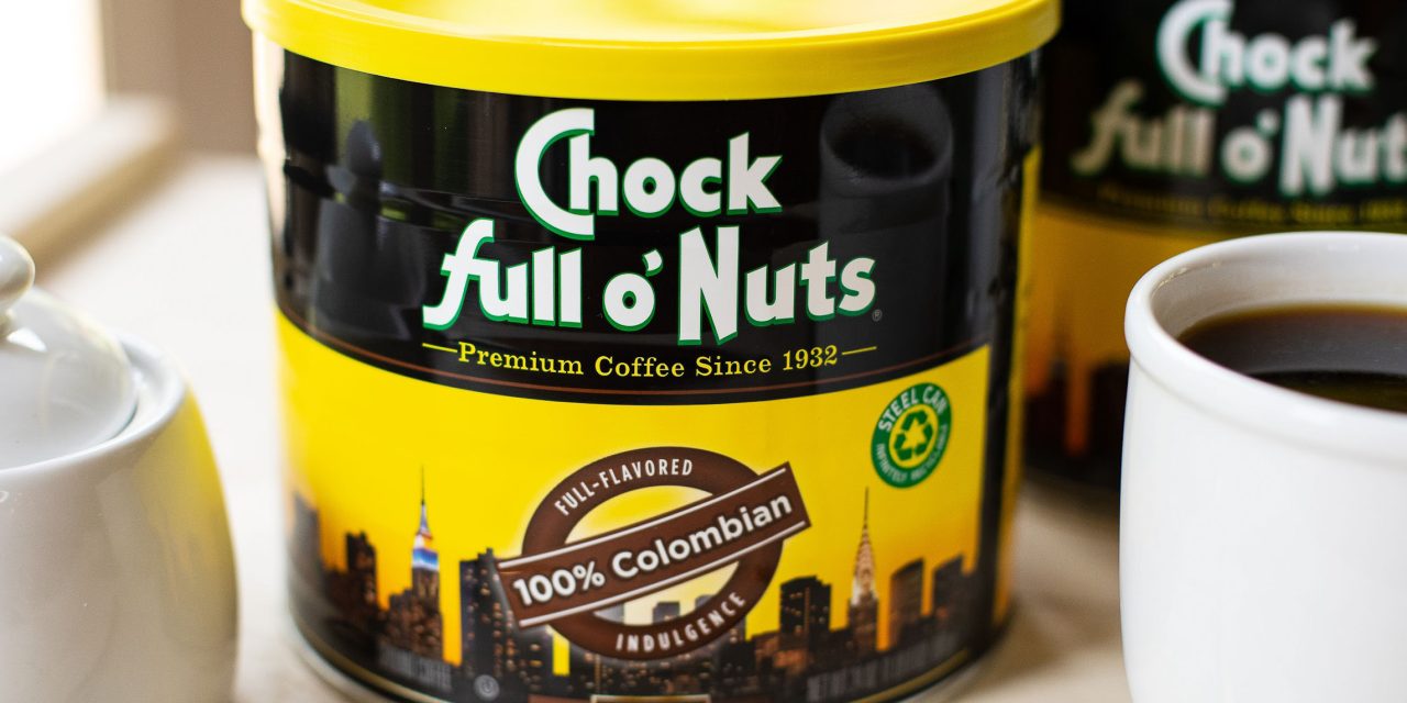 Save $2 On Chock full o’Nuts® And Get Good Coffee Without Breaking The Bank!
